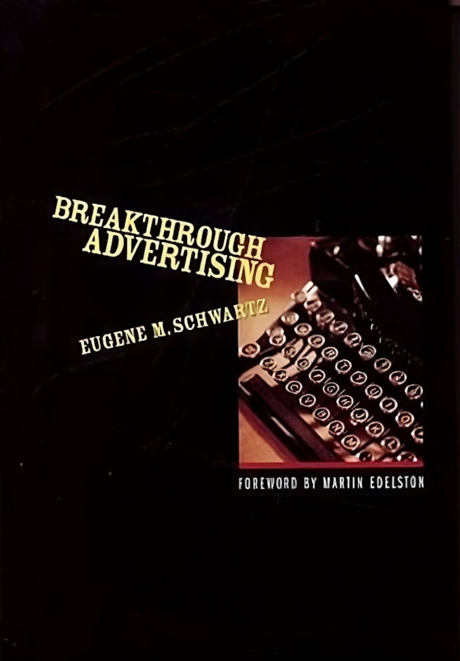 Breakthrough Advertising by Eugene Schwartz