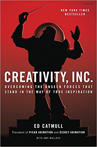 Creativity, Inc. by Ed Catmull