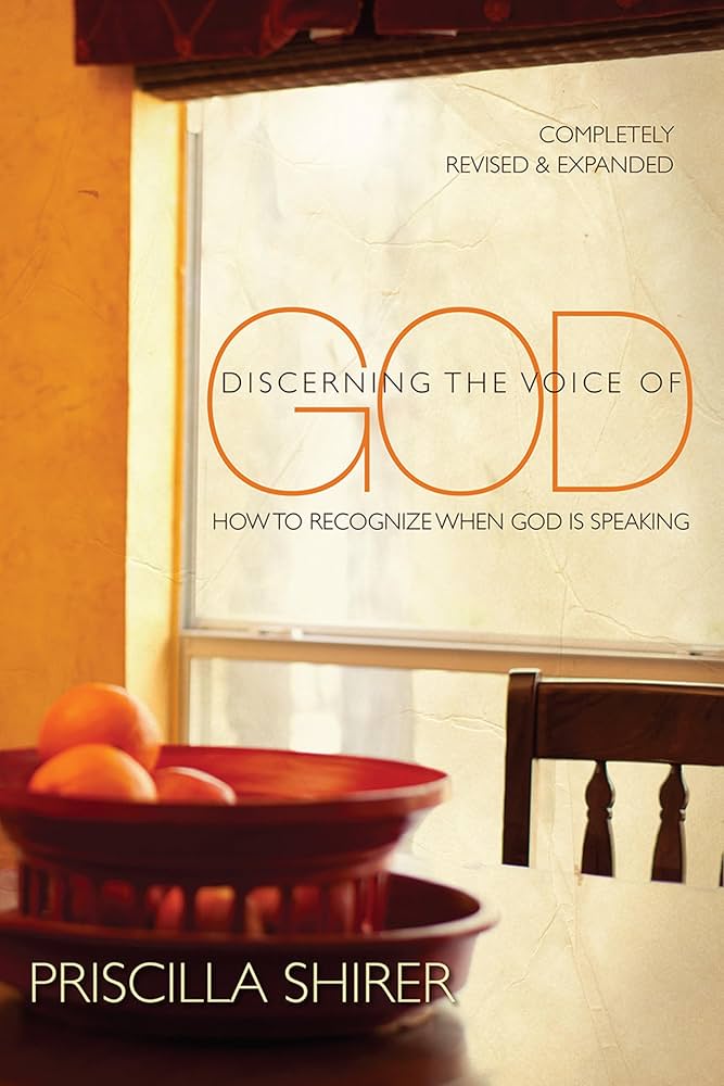 Discerning the Voice of God by Priscilla Shirer