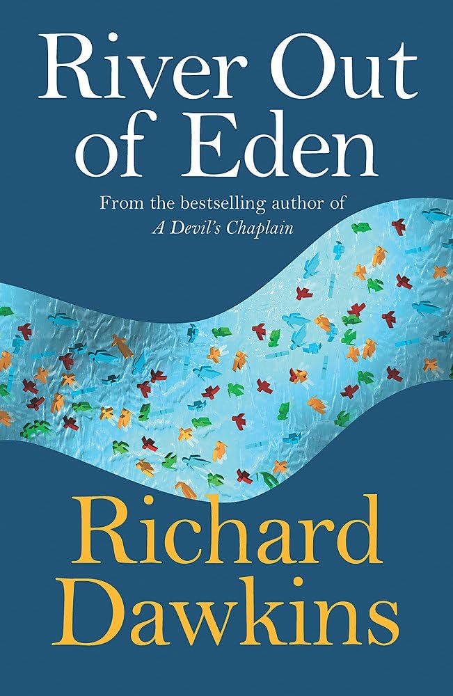 River Out of Eden by Richard Dawkins