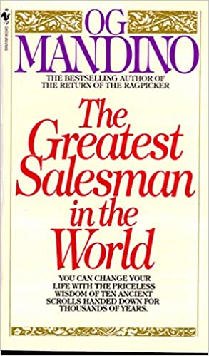The Greatest Salesman in the World by OG Mandino
